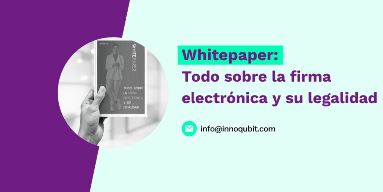 Whitepaper: todo sobre la firma electrónica y su legalidad