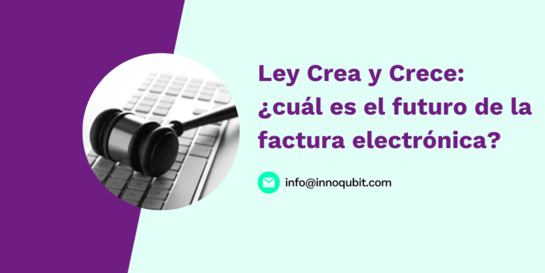 Ley Crea y Crece: ¿cuál es el futuro de la factura electrónica?