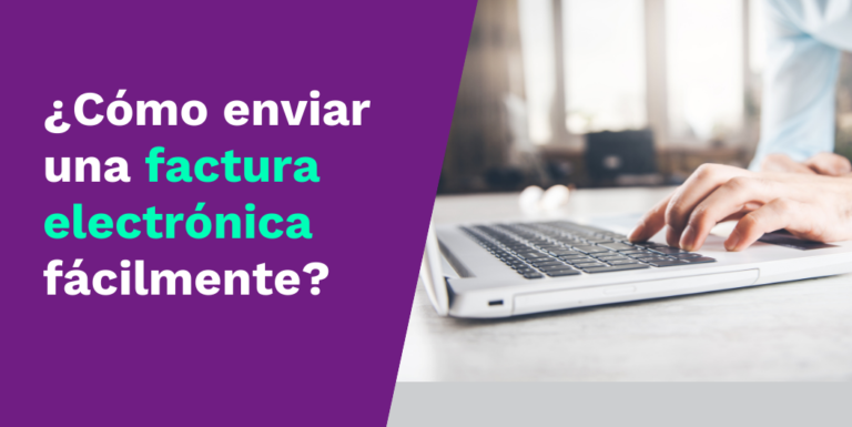 Cómo enviar una factura electrónica fácilmente