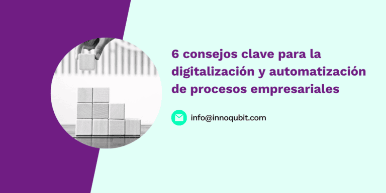 6 consejos clave para la digitalización y automatización de procesos empresariales