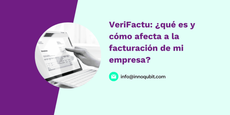 VeriFactu: ¿qué es y cómo afecta a la facturación de mi empresa?