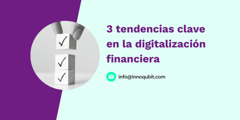 3 tendencias clave en la digitalización financiera