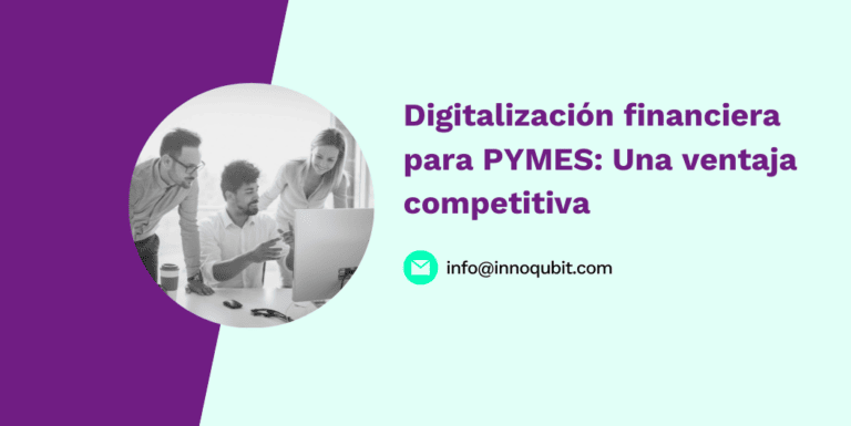 Digitalización financiera para PYMES: Una ventaja competitiva