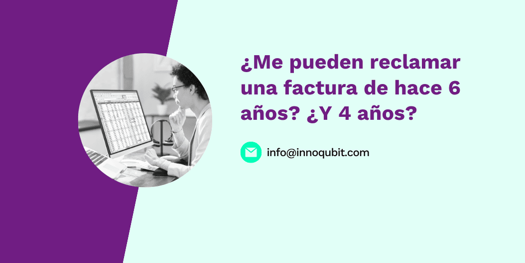 me pueden reclamar una factura de hace 6 años