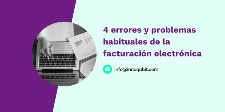 4 Errores y problemas habituales de la facturación electrónica