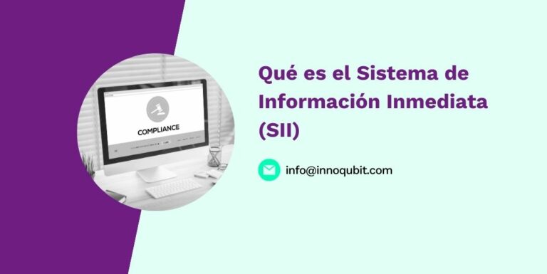Qué es el Sistema de Información Inmediata (SII)