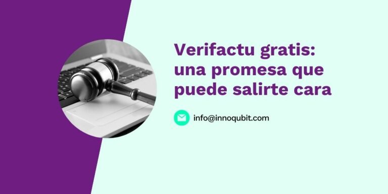 Verifactu gratis: una promesa que puede salirte cara