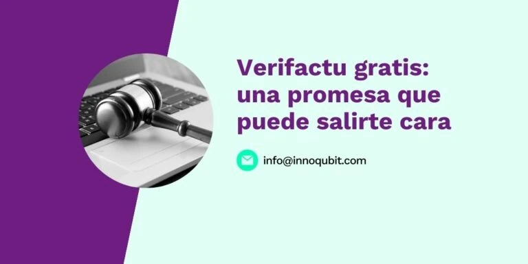 Verifactu gratis: una promesa que puede salirte cara